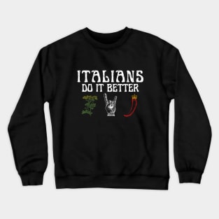 Italians Do It Better - Malocchio Crewneck Sweatshirt
